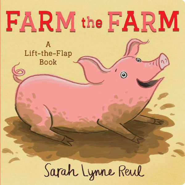 Farm the Farm by Sarah Lynne Reul